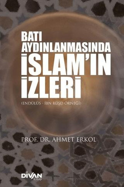 Batı Aydınlanmasında İslam’ın İzleri | Divan Kitap (Ciltsiz)