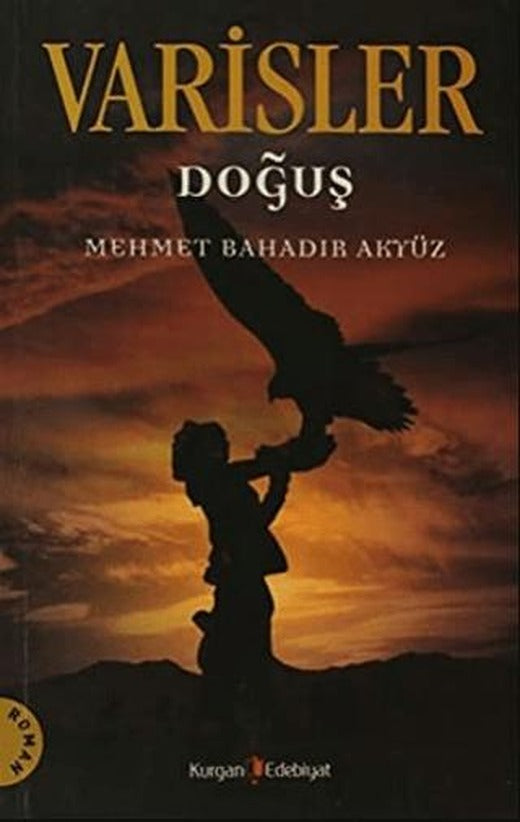 Varisler - Doğuş | Kurgan Edebiyat (Ciltsiz)
