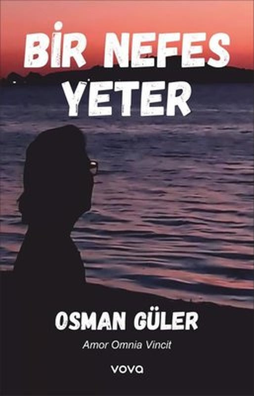 Bir Nefes Yeter | Vova Yayınları (İnce Kapak)