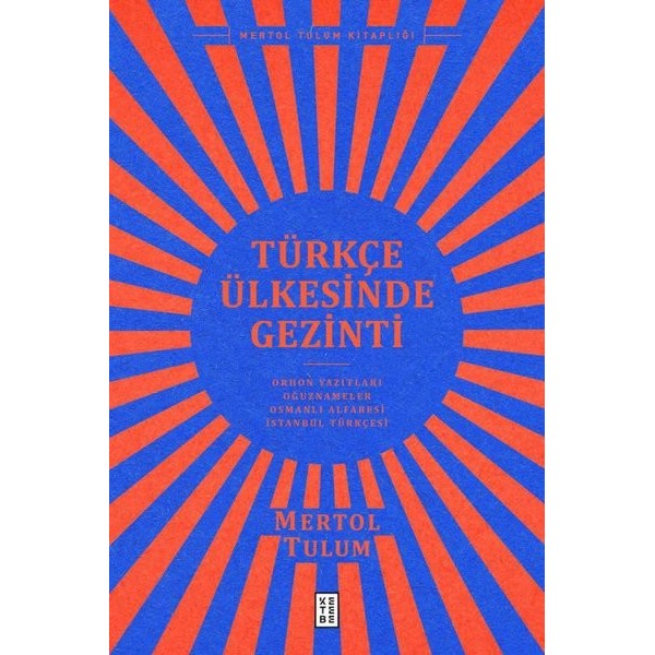 Türkçe Ülkesinde Gezinti | Ketebe Yayınları