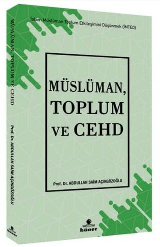 Müslüman, Toplum ve Cehd