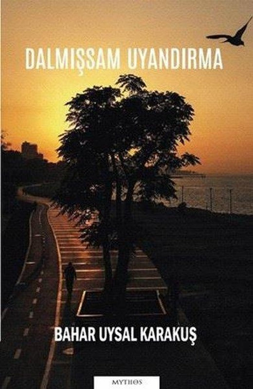 Dalmışsam Uyandırma | Mythos Kitap (İnce Kapak)