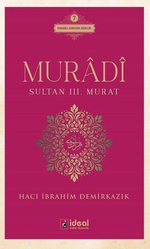 Muradi - Sultan 3. Murat | İdeal Kültür Yayıncılık (İnce Kapak)