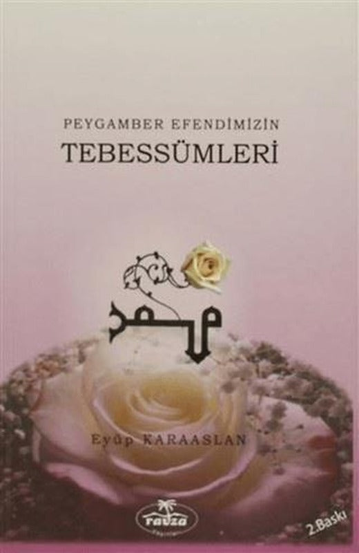 Peygamber Efendimizin Tebessümleri | Ravza Yayınları (Ciltsiz)