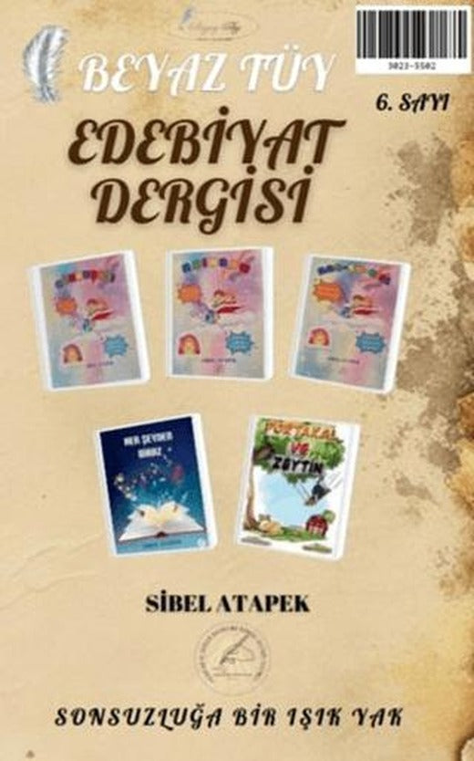 Beyaz Tüy Edebiyat Dergisi Sayı: 6 | Yazşader Yayıncılık (Ciltsiz)
