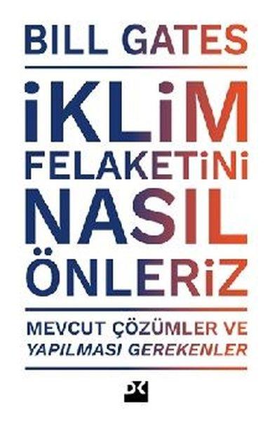 İklim Felaketini Nasıl Önleriz | Doğan Kitap (İnce Kapak)  - Resim 1