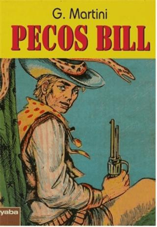 Pecos Bill | Yaba Yayınları (Ciltsiz)  - Resim 1