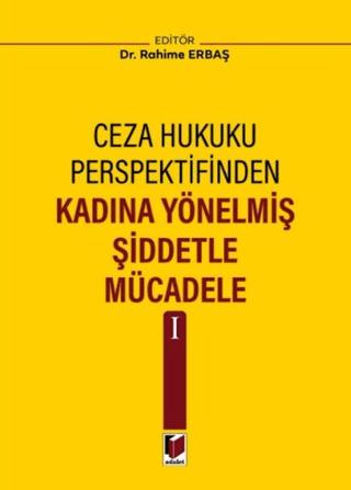 Kadına Yönelmiş Şiddetle Mücadele I