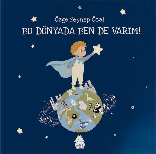 Bu Dünyada Ben De Varım! | Mahlas Çocuk (İnce Kapak)  - Resim 1