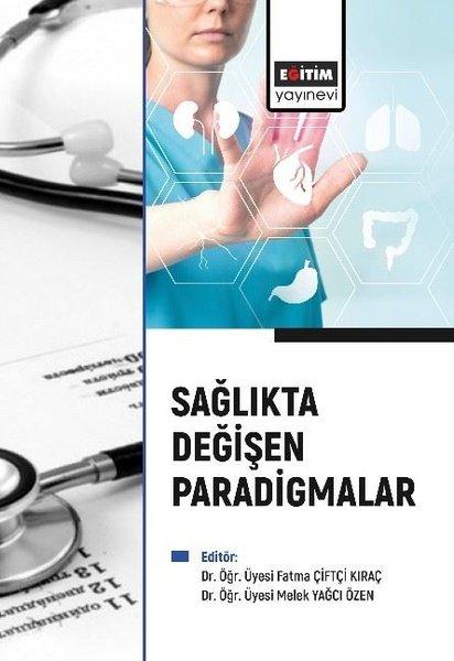 Sağlıkta Değişen Paradigmalar | Eğitim Yayınevi (İnce Kapak)  - Resim 1