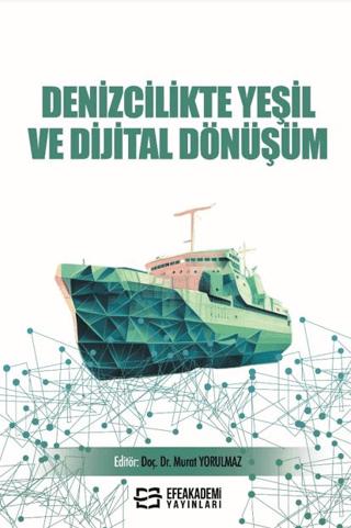Denizcilikte Yeşil ve Dijital Dönüşüm