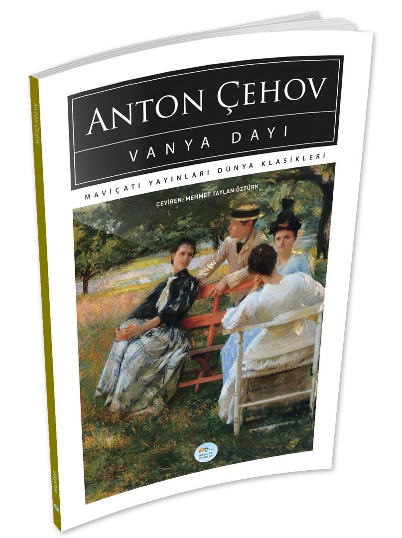 Vanya Dayı - Anton Çehov - Maviçatı (Dünya Klasikleri)