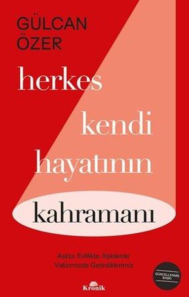 Herkes Kendi Hayatının Kahramanı | Kronik Kitap (İnce Kapak)  - Resim 1
