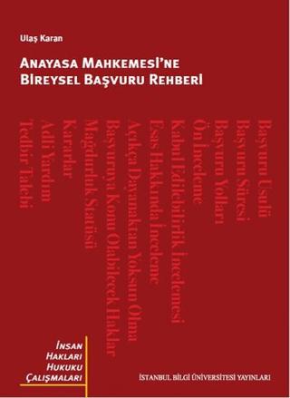 Anayasa Mahkemesi’ne Bireysel Başvuru Rehberi | İstanbul Bilgi Üniversitesi Yayınları (Ciltsiz)  - Resim 1