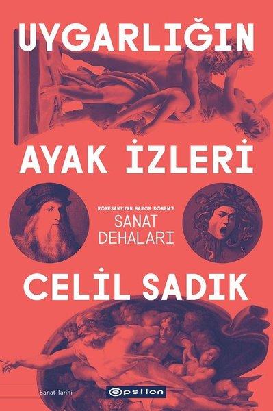 Uygarlığın Ayak İzleri-Sanat Dehaları | Epsilon Yayınevi (İnce Kapak)  - Resim 1