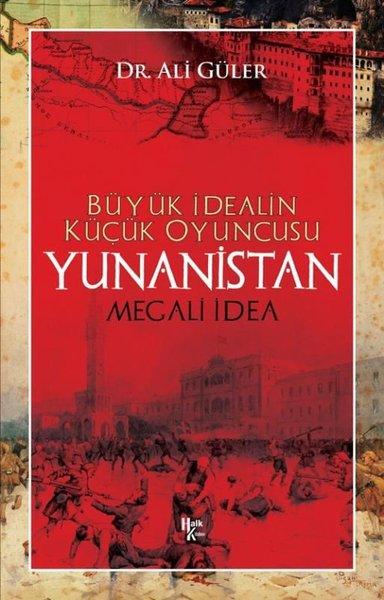 Büyük İdealin Küçük Oyuncusu Yunanistan | Halk Kitabevi (İnce Kapak)  - Resim 1