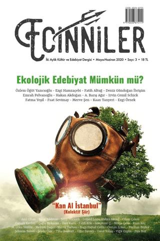 Ecinniler: İki Aylık Kültür ve Edebiyat Dergisi Sayı: 3 Ekolojik Edebiyat Mümkün mü? Mayıs - Haziran 2020 | Sardes Yayınları (Ciltsiz)  - Resim 1