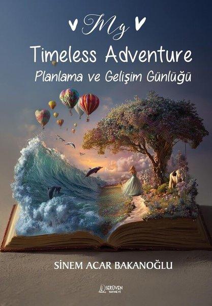 My Timeless Adventure - Planlama ve Gelişim Günlüğü | Serüven Yayınevi (İnce Kapak)  - Resim 1