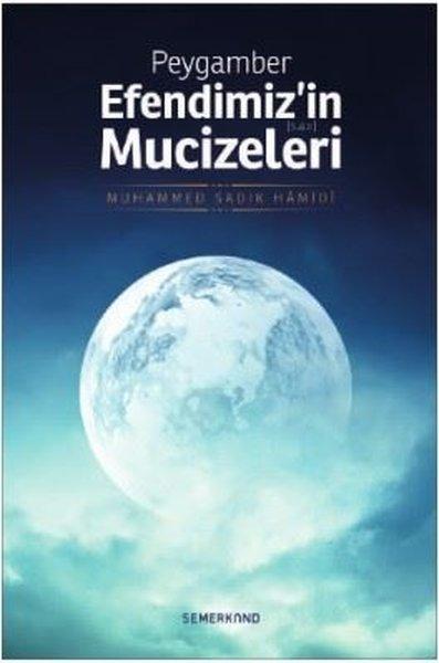 Peygamber Efendimiz'in Mucizeleri | Semerkand Yayınları (İnce Kapak)  - Resim 1