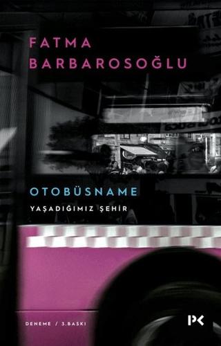 Otobüsname - Yaşadığımız Şehir | Profil Kitap (Ciltsiz)  - Resim 1