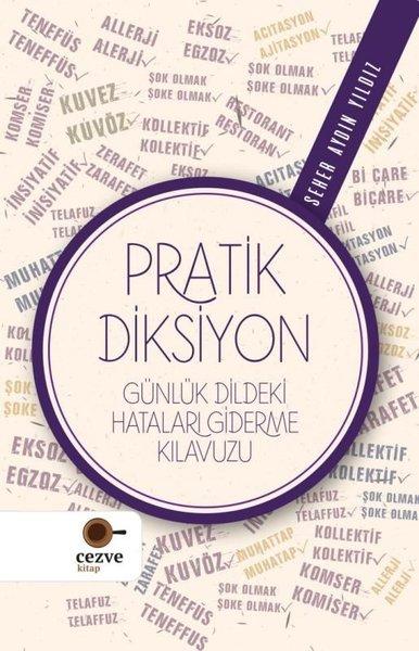Pratik Diksiyon - Günlük Dildeki Hataları Giderme Kılavuzu | Cezve Kitap (e-Kitap)  - Resim 1