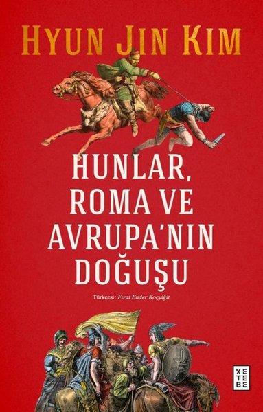 Hunlar Roma ve Avrupa'nın Doğuşu | Ketebe (İnce Kapak)  - Resim 1