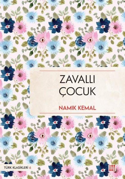 Zavallı Çocuk - Türk Klasikleri 6 | Dokuz Yayınları (İnce Kapak)  - Resim 1