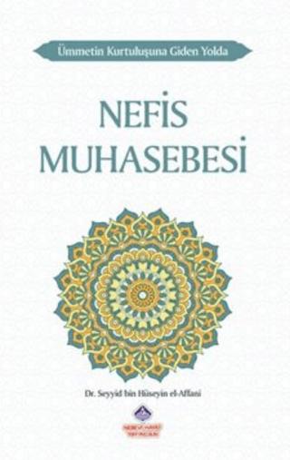 Ümmetin Kurtuluşuna Giden Yolda Nefis Muhasebesi