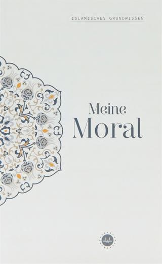 Islamisches Grundwissen Menie Moral Temel İslam Bilgileri Ahlakım Almanca