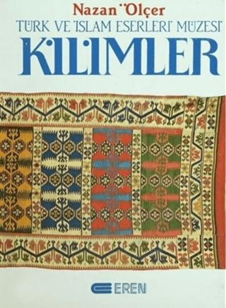 Kilimler Türk ve İslam Eserleri Müzesi | Eren Yayıncılık (Ciltli)  - Resim 1