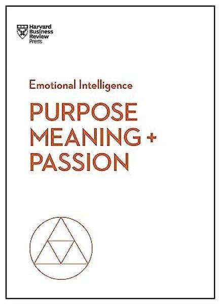 Purpose Meaning and Passion | Harvard Business Review Press (İnce Kapak)  - Resim 1