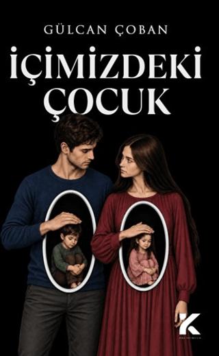 İçimizdeki Çocuk | Kiba Yayımcılık (Ciltsiz)  - Resim 1