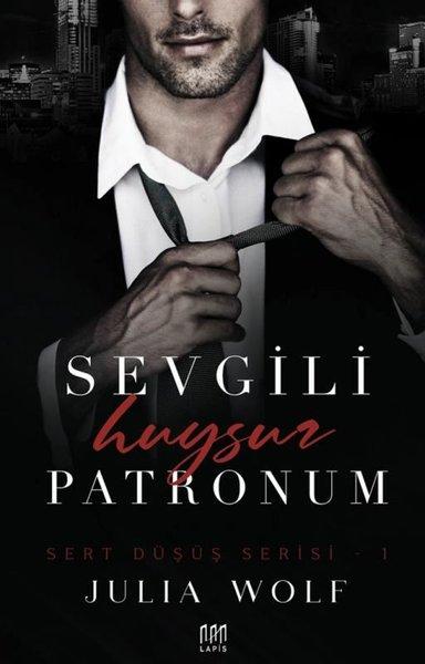 Sevgili Huysuz Patronum - Sert Düşüş Serisi 1 | Lapis Yayınları (İnce Kapak)  - Resim 1