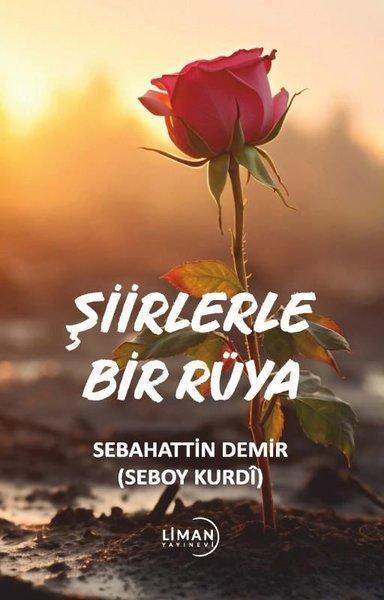 Şiirlerle Bir Rüya | Liman Yayınevi (İnce Kapak)  - Resim 1