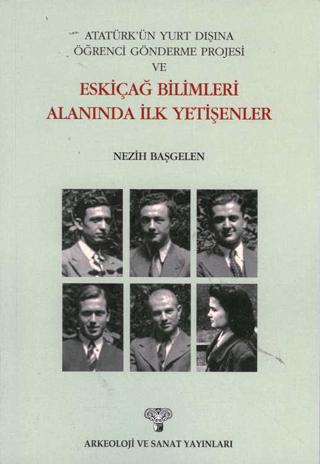 Eskiçağ Bilimleri Alanında İlk Yetişenler | Arkeoloji ve Sanat Yayınları (Ciltsiz)  - Resim 1