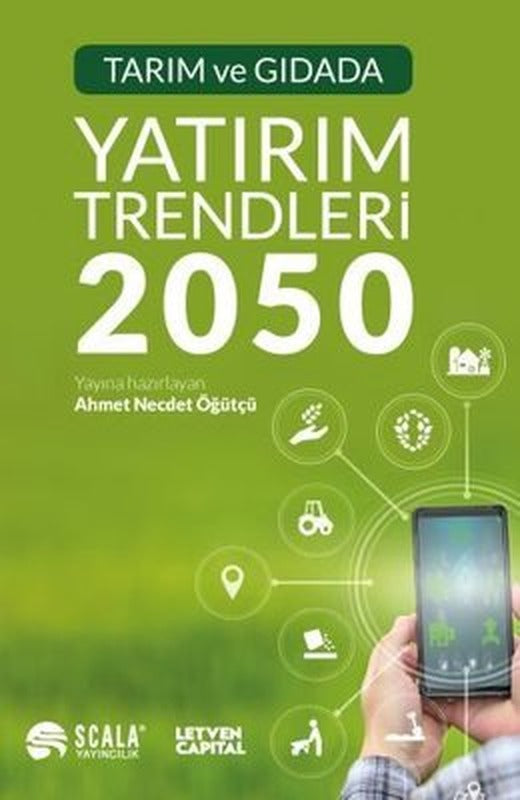 Tarım ve Gıdada Yatırım Trendleri 2050 | Scala Yayıncılık