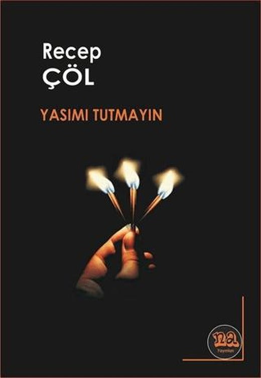 Yasımı Tutmayın | Na Yayınları (Ciltsiz)