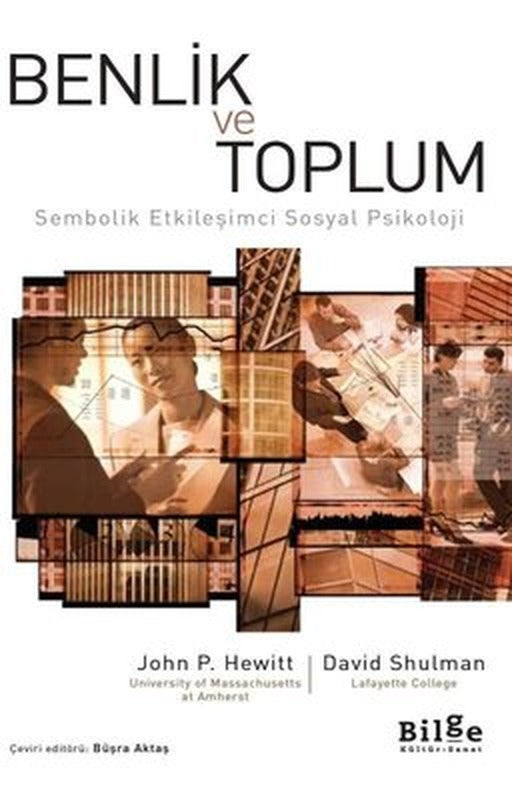 Benlik ve Toplum-Sembolik Etkileşimci Sosyal Psikoloji | Bilge Kültür Sanat