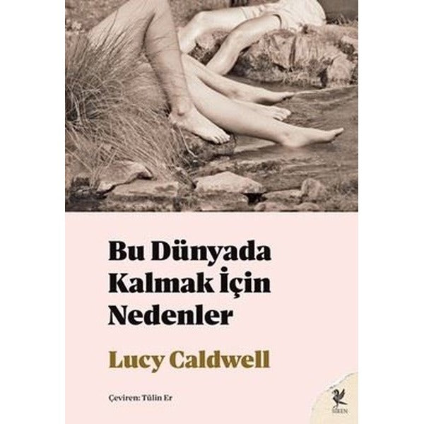 Bu Dünyada Kalmak İçin Nedenler | Siren Yayınları (İnce Kapak)