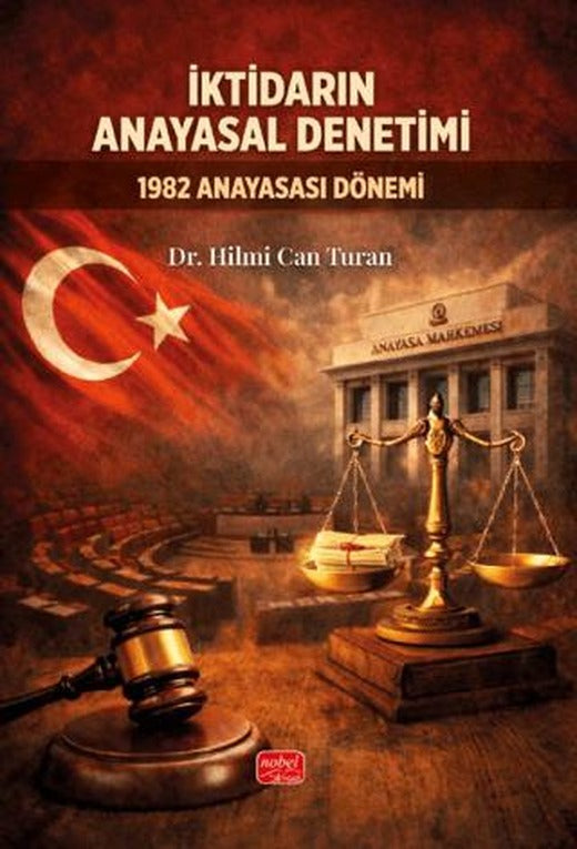 İktidarın Anayasal Denetimi | Nobel Bilimsel Eserler (Ciltsiz)