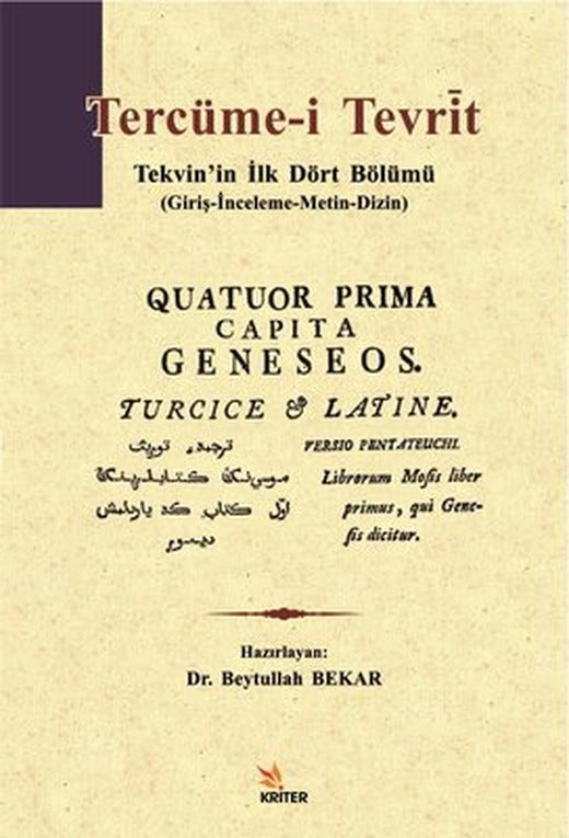 Tercüme-i Tevrit: Tekvinin İlk Dört Bölümü-Giriş-İnceleme-Metin-Dizin | Kriter