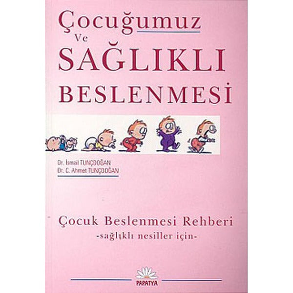 Çocuğumuz ve Sağlıklı Beslenmesi