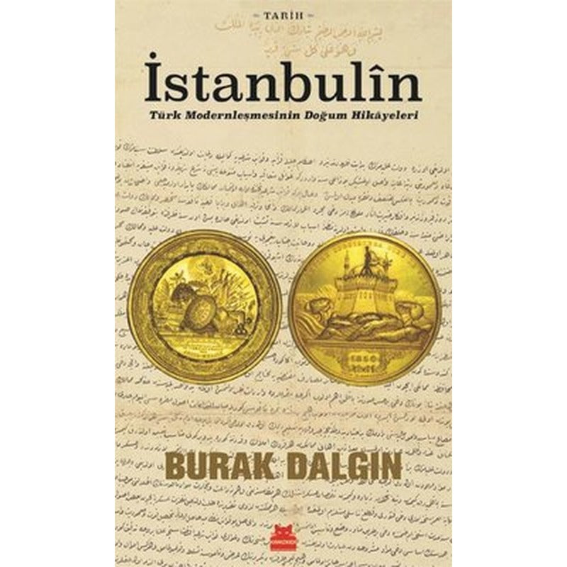 İstanbulin - Türk Modernleşmesinin Doğum Hikayeleri | Kırmızı Kedi