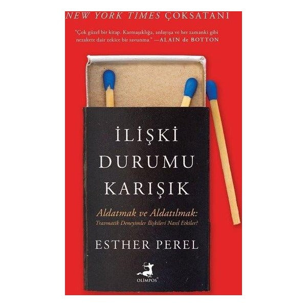 İlişki Durumu Karışık: Aldatmak ve Aldatılmak: Travmatik Deneyimler İlişkileri Nasıl Etkiler? | Olimpos Yayınları (İnce Kapak)