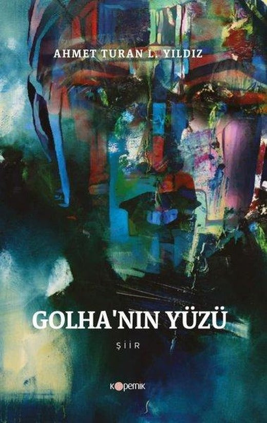 Golha'nın Yüzü | Kopernik Kitap (İnce Kapak)