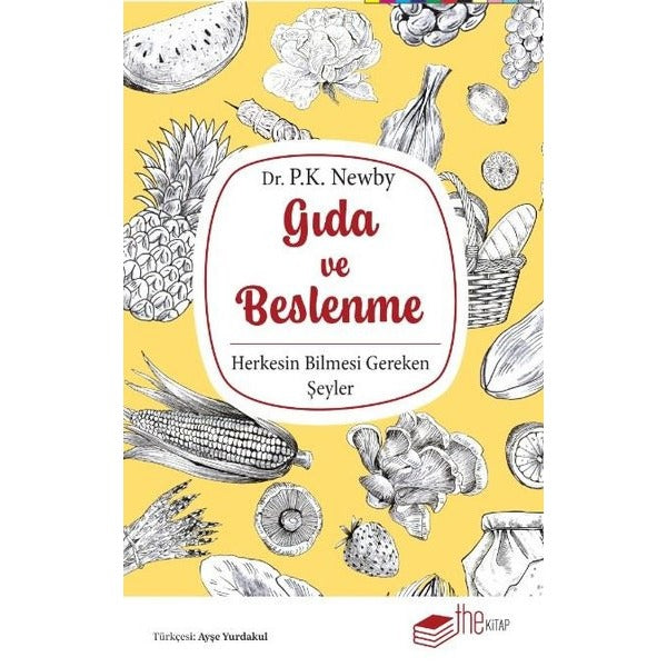 Gıda ve Beslenme - Herkesin Bilmesi Gereken Şeyler | The Kitap (İnce Kapak)