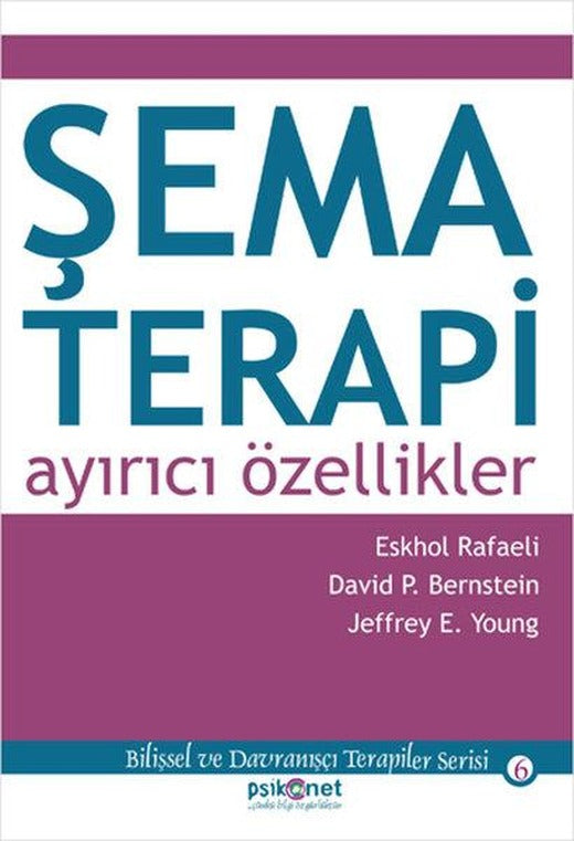 Şema Terapi: Ayırıcı Özellikler | Psikonet (İnce Kapak)