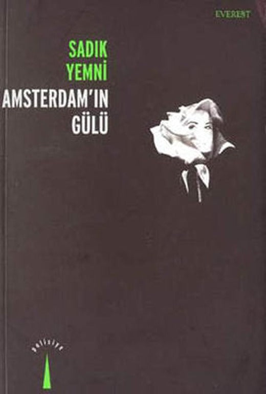Amsterdam''ın Gülü | Everest Yayınları