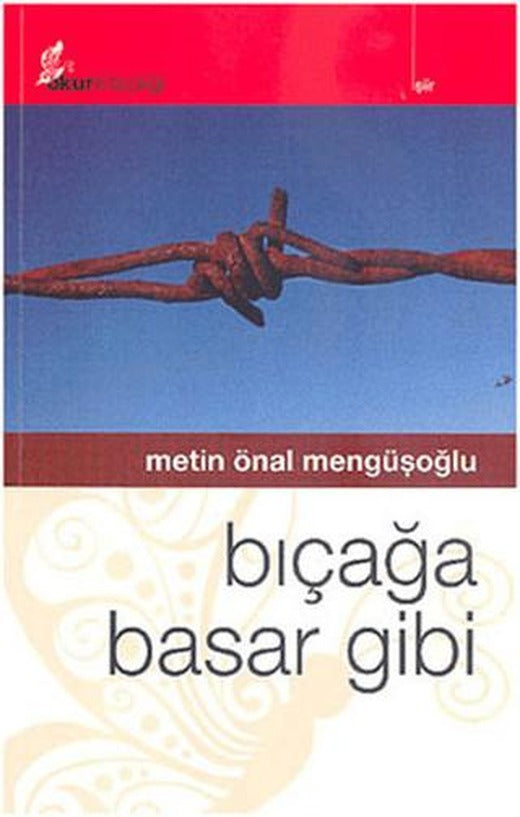 Bıçağa Basar Gibi | Okur Kitaplığı (Ciltsiz)