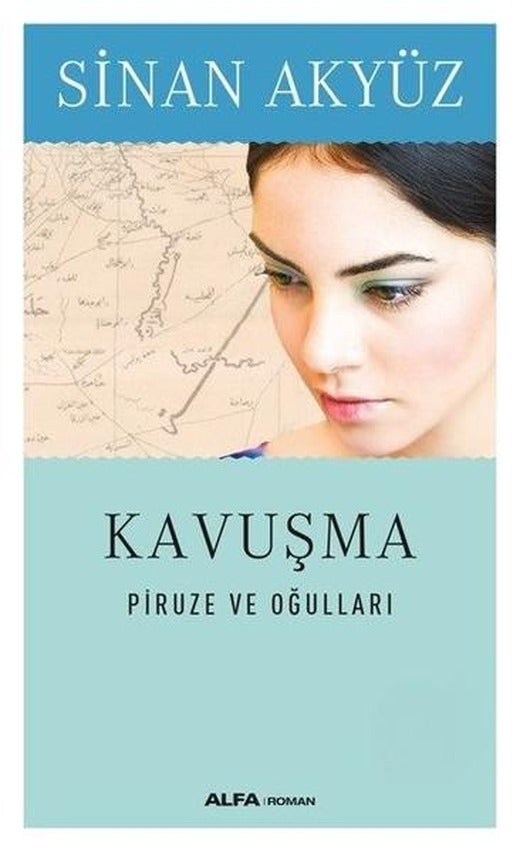 Kavuşma-Piruze ve Oğulları-Midi Boy | Alfa Yayıncılık (Cep Boy)